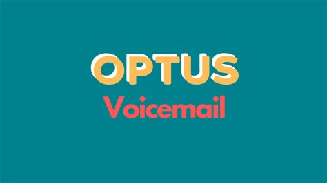 visual voicemail optus.